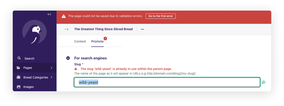 A red validation error panel in Wagtail that says This Page could not be saved due to validation errors. There is a button next to it that says go to first error.