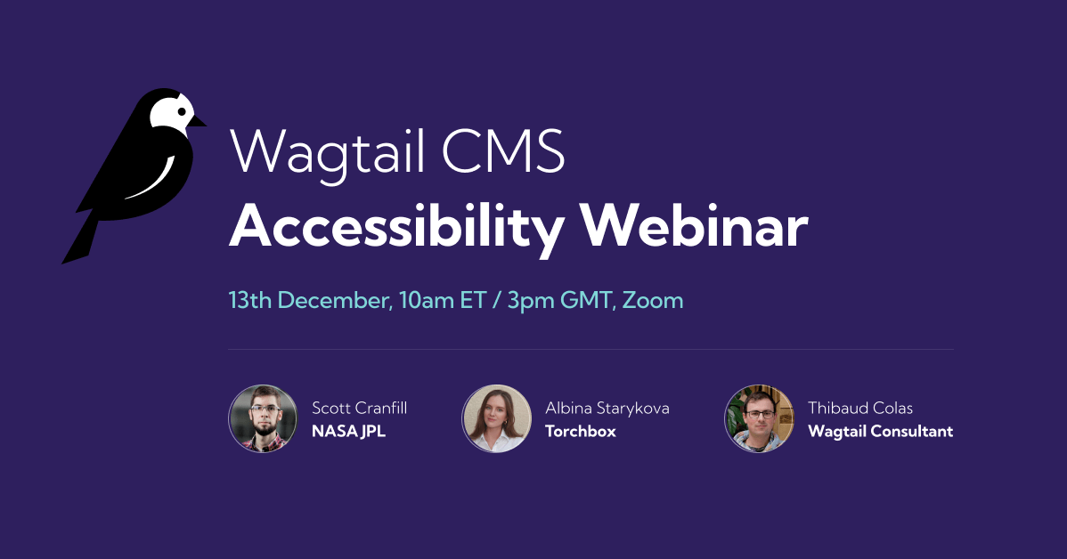 Wagtail CMS Accessibility Webinar | Wagtail CMS